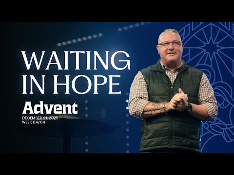 Advent | Waiting In Hope | J. Mark Johns | Canvas Church