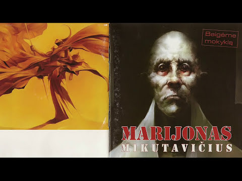 Marijonas Mikutavičius - Baigėme mokyklą