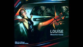 Louise - Beautiful Inside (Sleaze sisters Anthem mix)