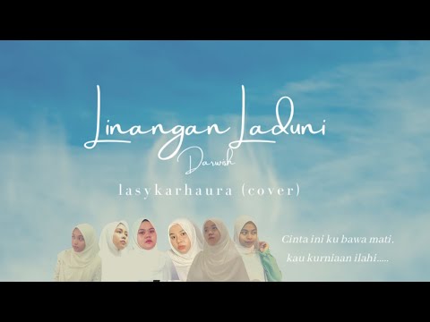 LINANGAN LADUNI (DARWISH) COVER BY LASYKARHAURA