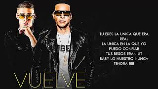 Vuelve   Daddy Yankee Ft  Bad Bunny  Vídeo Letra 2017