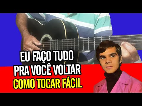 Eu Faço Tudo Pra Você Voltar - José Roberto