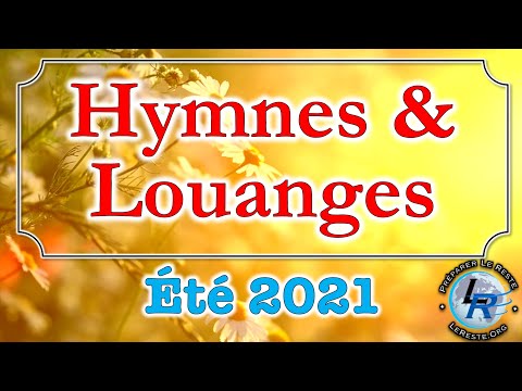 Hymnes et Louanges Été 2021 (http://radio.lereste.org)