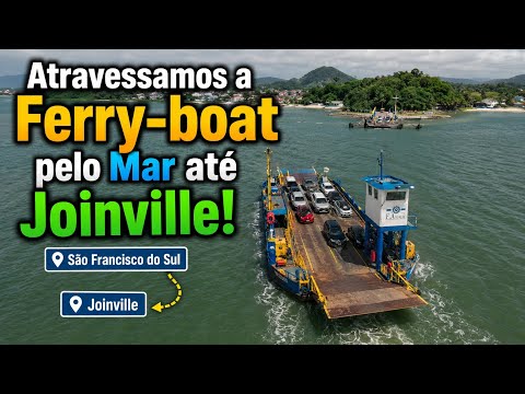 Atravessamos a Ferry-boat ⛴️ De São Francisco do Sul-SC para Joinville-SC.