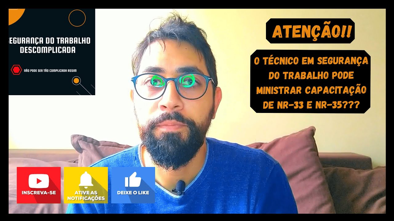 O TÉCNICO EM SEGURANÇA DO TRABALHO PODE MINISTRAR AS CAPACITAÇÕES DE NR33 E NR35