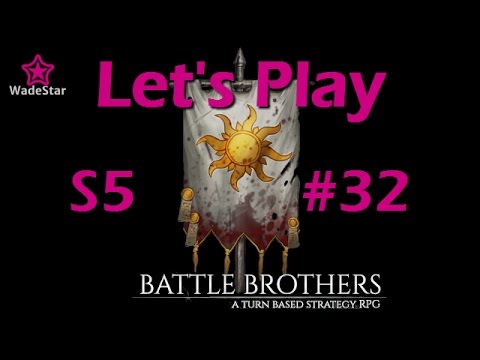 Battle Brothers Let's Play 32 | Series 5 | Graveyard of Ghouls