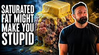 Saturated Fat Might Make You Stupid | Educational Video | Biolayne