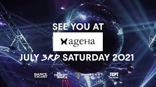 2021 07 03 Sat  ageHa SUMMER OPENING PARTY