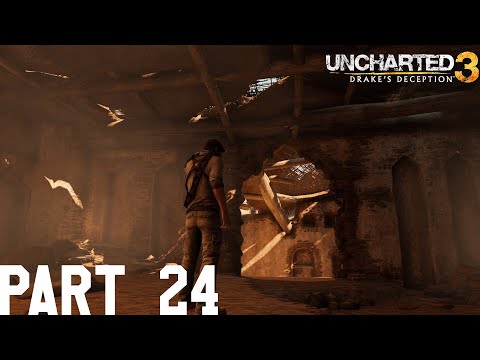 Uncharted 3: Drake's Deception Remastered Walkthrough Part 24