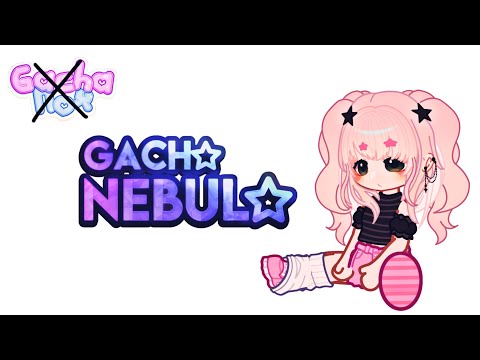Bye Bye Gacha Nox… And Hello Gacha Nebula! (Gacha Nox Update) - YouTube