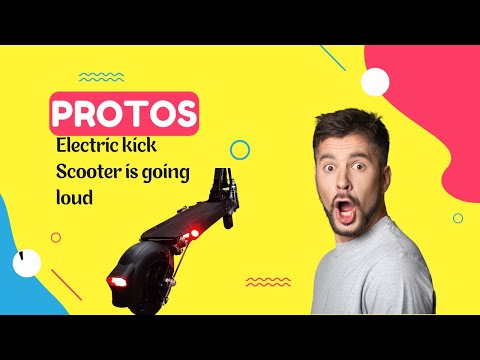 Protos Electric⚡⚡ Kick Scooter//High acceleration mode//Super Loud🔥