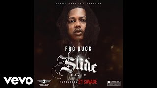 FBG Duck - Slide (Remix - Audio) ft. 21 Savage