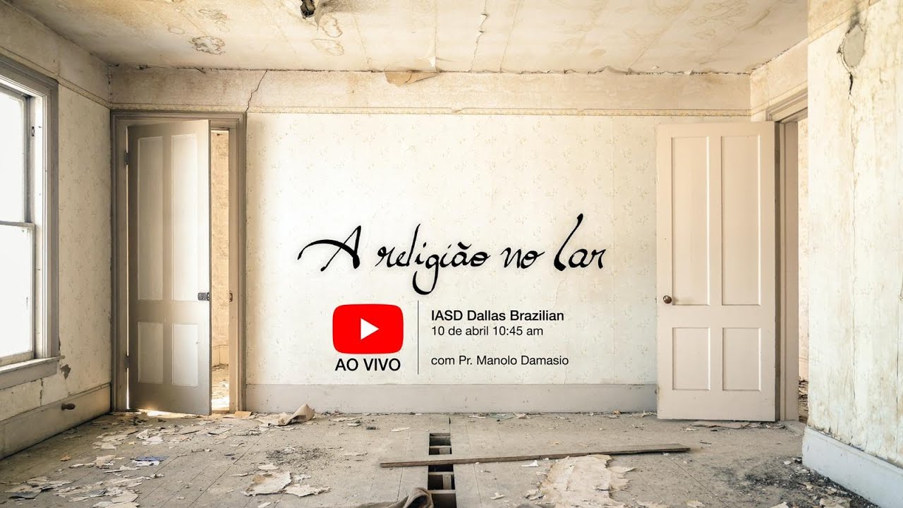 Sermão #162 | A religião no lar — Pr. Manolo Damasio
