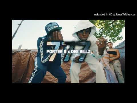 Porter B X Dee Billz - 777 [Official Audio] (Prod. FCKBWOY!)