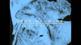 Time Machine - Will you Remember