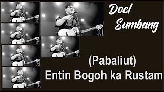Download lagu Entin Bogoh ka Rustam (Pabaliut) || Doel Sumbang || | Lirik | Best Lagu Sunda mp3 Download lagu Entin Bogoh ka Rustam (Pabaliut) || Doel Sumbang || | Lirik | Best Lagu Sunda mp3