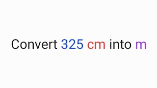 Convert 325cm into m | class 7th maths peek beyond the point 