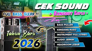 Download lagu CEK SOUND DANGDUT KOPLO FULL BASS GLERR TAHUN BARU 2026 | FULL INSTRUMENT RANCAK mp3