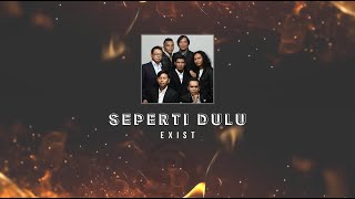 Download lagu Exist - Seperti Dulu KARAOKE HQ STEREO mp3 Download lagu Exist - Seperti Dulu KARAOKE HQ STEREO mp3