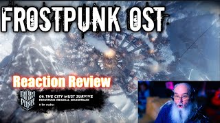Frostpunk OST Reaction Review with Gaming Grandpa – The City Must Survive