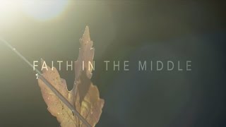 Faith in the Middle  - Hilary Weeks