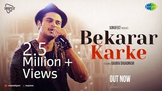 Bekarar Karke |  Gaurav Dagaonkar | Songfest Twist  | Hemant Kumar