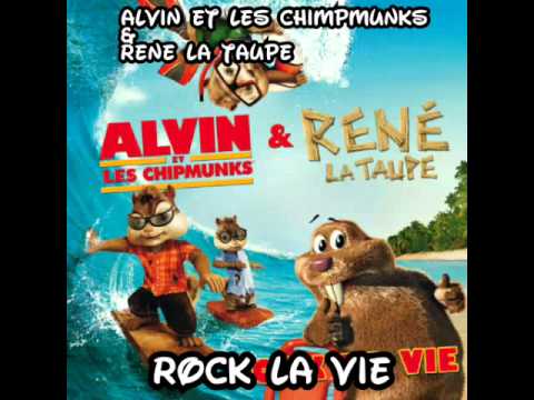 Alvin et Les Chipmunks & René La Taupe - Rock La Vie