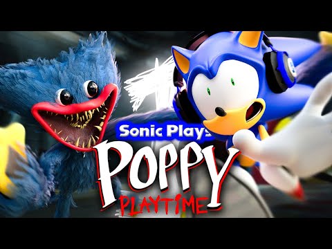 Sonic Plays: POPPY PLAYTIME CHAPTER 1