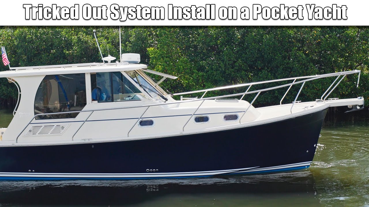 Installation Showcase  | Featuring Mainship 31 Pilot
