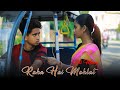 Dil Mang Raha Hai Mohlat  | Sad Love Story | Ft. Anik & Misti | RDX Love Creation