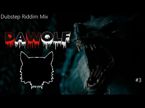 DaWolf - Dubstep Riddim Mix #3