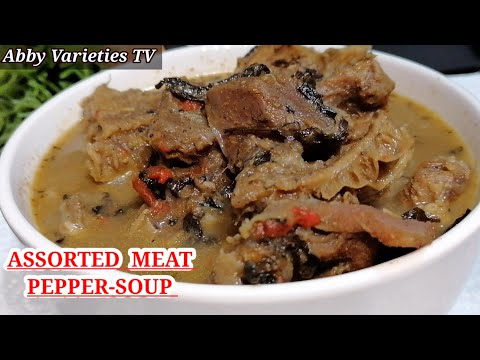 How To Cook Assorted Meat Pepper Soup | How To Make Perfect Nigerian Pepper soup Recipe