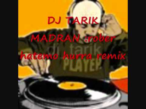 dj tarik madran vs ROBER HATEMO HURRA 2010