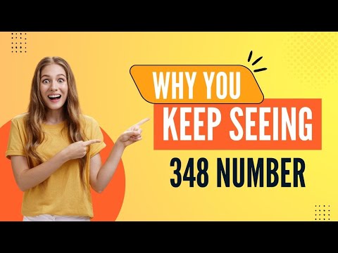 Angel Number 348 Meaning: What You Need to Know Now!