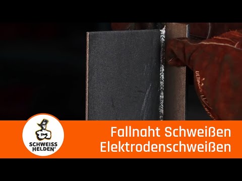 4. Heldenlektion - Das Schweißen einer Fallnaht (Elektrodenschweißen)