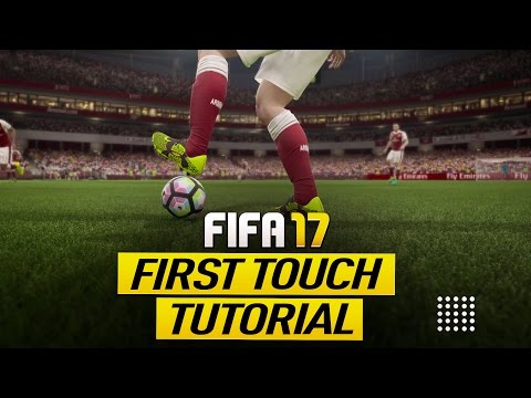 FIFA 17 FIRST TOUCH CONTROL TUTORIAL - HOW TO TAKE POSSESSION + THE BEST FIRST TOUCH MOVE IN FIFA 17