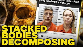 Multiple Funeral Homes BUSTED Storing Hundreds Of Bodies For Cremation Scams