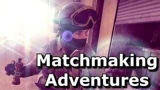 Matchmaking Adventures EU 5 - Joy of Teammates