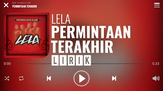 Download lagu Lela - Permintaan Terakhir [Lirik] mp3