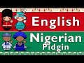 ENGLISH & NIGERIAN PIDGIN
