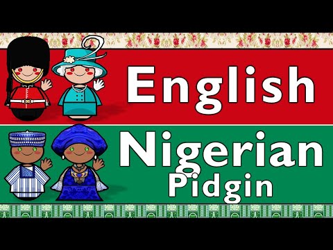ENGLISH & NIGERIAN PIDGIN