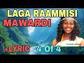 LAGA RAAMMIS Lyric MAWARDI 4 BEST OROMO MUSIC