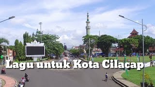 Download lagu Lagu Kota Cilacap Bercahaya mp3 Download lagu Lagu Kota Cilacap Bercahaya mp3