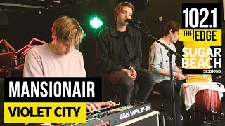 Mansionair - Violet City (Live at the Edge)