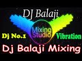 DJ Balaji 2020 Balaji Dialogue Mix Balaji DJ Sound Hero Vs Nagin