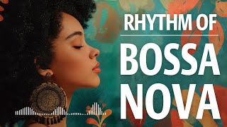 Bossa Nova Jazz - Best Bossa Nova Covers 2025 for a Relaxing Vibe