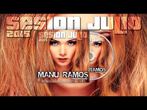 06. Sesión Julio 2015 - @ManuRamosDj