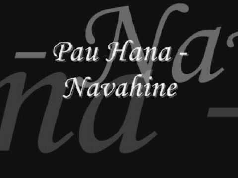 Pau Hana - Navahine [ By Request ]