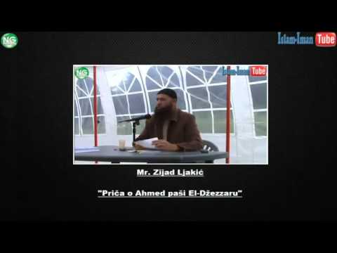 Priča o Ahmed paši El-Džezzaru i Napoleonu Bonaparti - mr. Zijad Ljakic