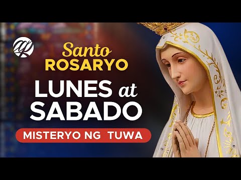 📿 LUNES at SABADO: Santo Rosaryo • Misteryo ng Tuwa • Tagalog Rosary